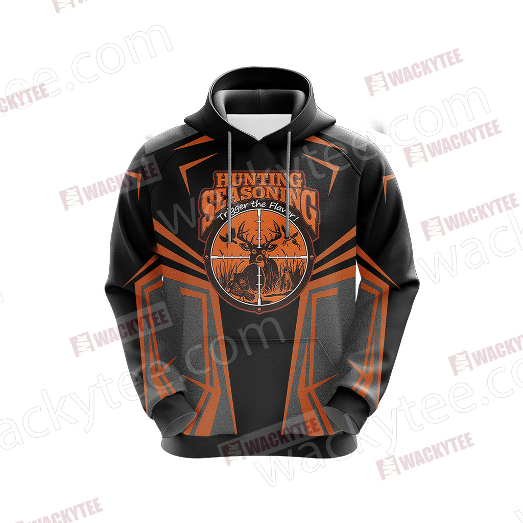 Hunting Seasoning Trigger The FLavor Unisex 3D Hoodie