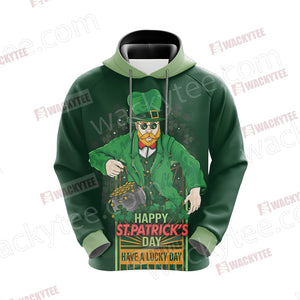 Happy Saint Patrick's Day Have A Lucky Day Unisex 3D Hoodie