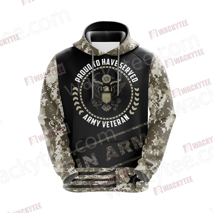 Proud To Have Served Army Veteran Unisex 3D Hoodie