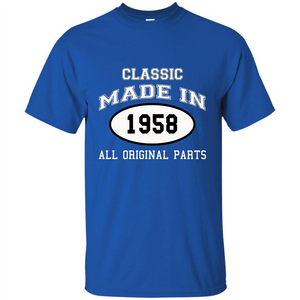 Birthday Gift T-shirt Classic Made In 1958 All Original Parts T-shirt