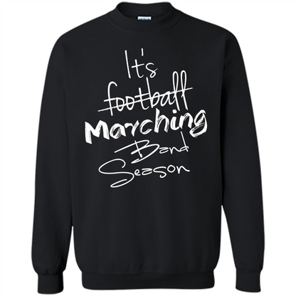 It's Marching Band Season Shirt Not Football Music FunnyTee Black