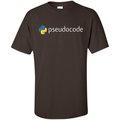 Funny Python Programming Pseudocode T-shirt Dark Chocolate