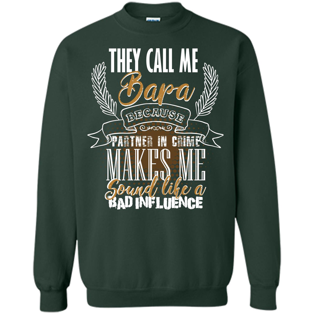 Bapa T-shirt They Call Me Bapa Because Partner In Crime T-shirt Forest Green
