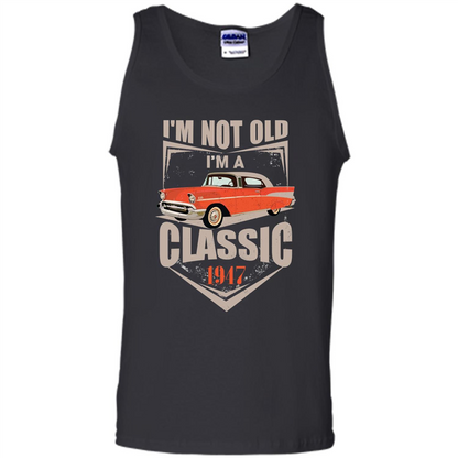 I'm Not Old I'm A Classic 1947 T-shirt Black