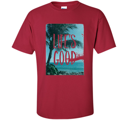 Life's Good Palm Tree T-Shirt cool shirt Cardinal