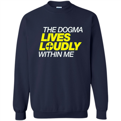 Dogma Lives Loudly Within Me Catholic Conservative T-Shirt Navy
