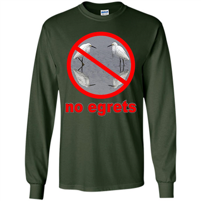 No Egrets T-shirt Forest Green
