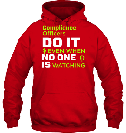 Compliance Officers Do It Even When No One Is Watching Shirt Unisex Heavyweight Pullover Hoodie Red