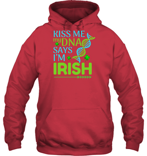 Kiss Me My Dna Say I'm Irish Saint Patricks Day ShirtUnisex Heavyweight Pullover Hoodie