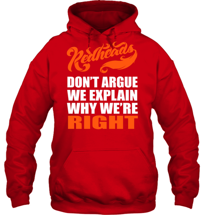 Redheads Don't Argue We Explain Why We're Right Shirt Unisex Heavyweight Pullover Hoodie Red