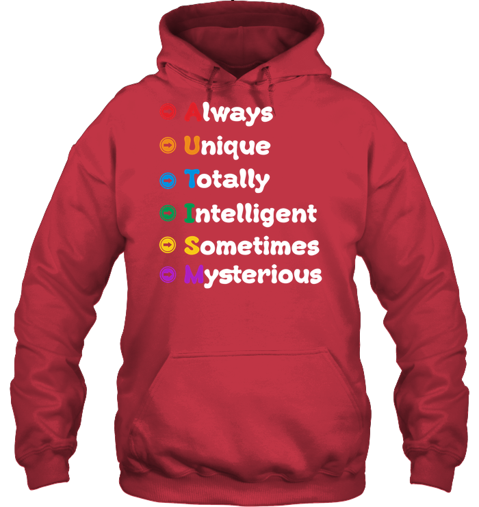 Always Unique Totally Intelligent Sometimes Mysterious Autism Awareness Shirt Unisex Heavyweight Pullover Hoodie Cardinal Red