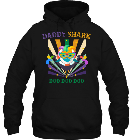 Daddy Shark Doo Doo Doo Happy Mardi Gars Family Shirt Unisex Heavyweight Pullover Hoodie Black