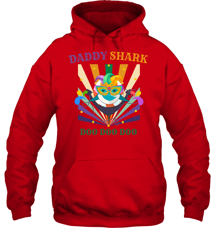 Daddy Shark Doo Doo Doo Happy Mardi Gars Family Shirt Unisex Heavyweight Pullover Hoodie Red