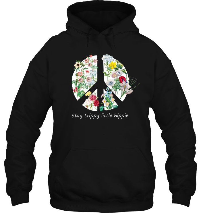 Stay Trippy Little Hippie Peace Sign ShirtUnisex Heavyweight Pullover Hoodie