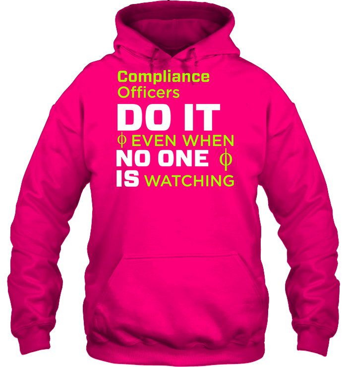 Compliance Officers Do It Even When No One Is Watching Shirt Unisex Heavyweight Pullover Hoodie Heliconia