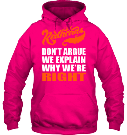 Redheads Don't Argue We Explain Why We're Right Shirt Unisex Heavyweight Pullover Hoodie Heliconia