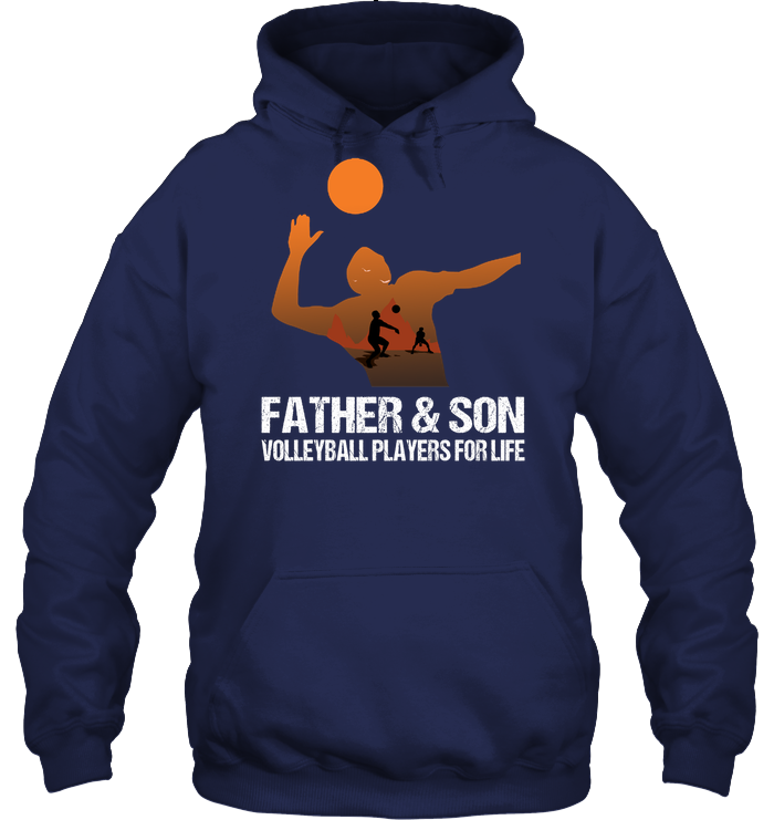 Father And Son Volleyball Players For Life Family Shirt Unisex Heavyweight Pullover Hoodie Navy