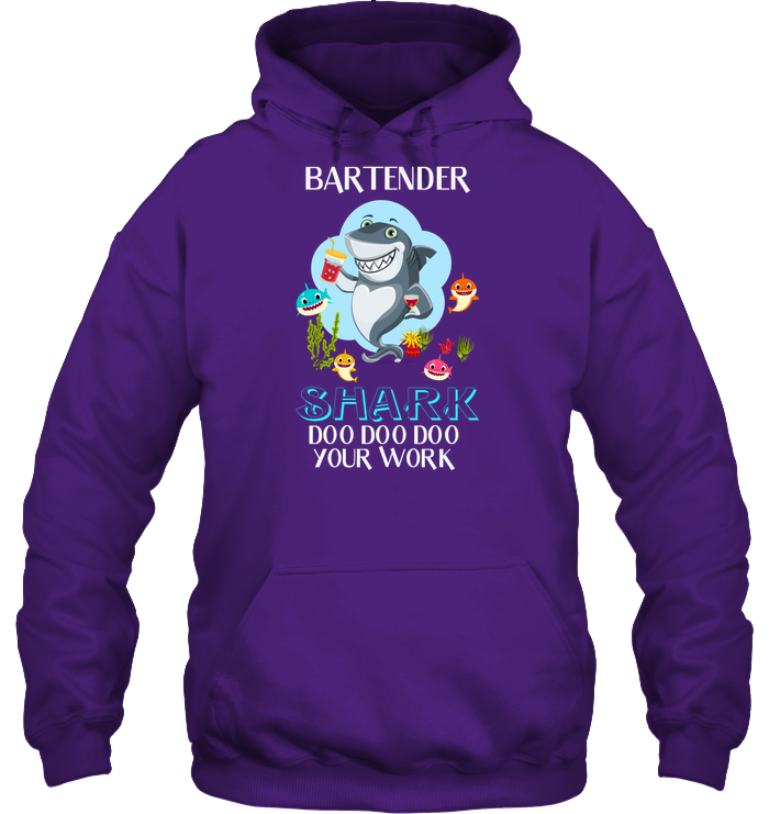 Bartender Shark Doo Doo Doo Your Work Shirt Unisex Heavyweight Pullover Hoodie Purple