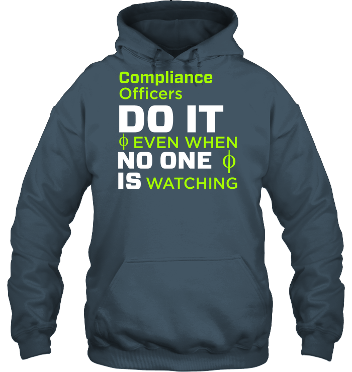 Compliance Officers Do It Even When No One Is Watching Shirt Unisex Heavyweight Pullover Hoodie Dark Heather