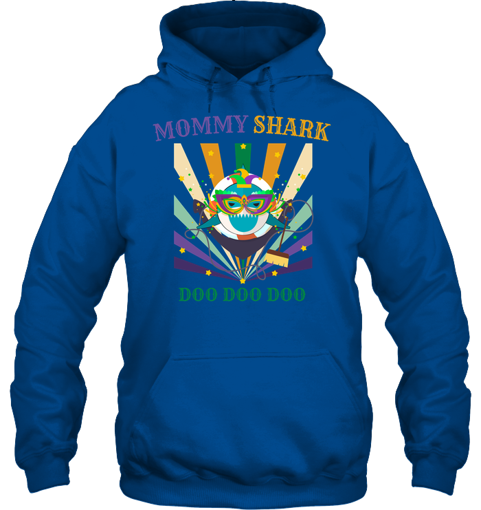 Mommy Shark Doo Doo Doo Happy Mardi Gars Family Shirt Unisex Heavyweight Pullover Hoodie Royal