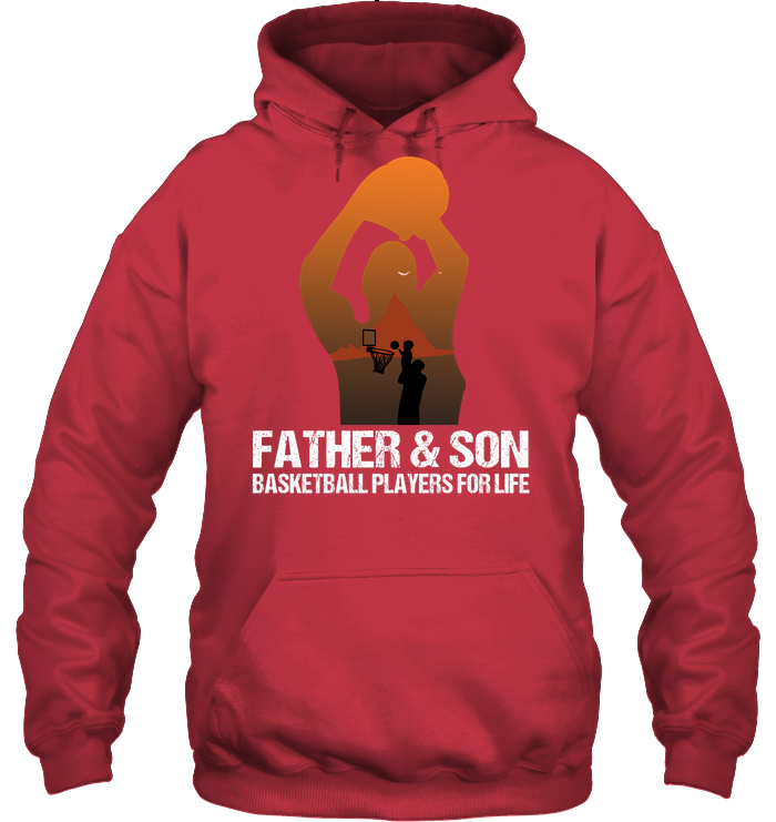 Father And Son Basketball Players For Life Family Shirt Unisex Heavyweight Pullover Hoodie Cardinal Red