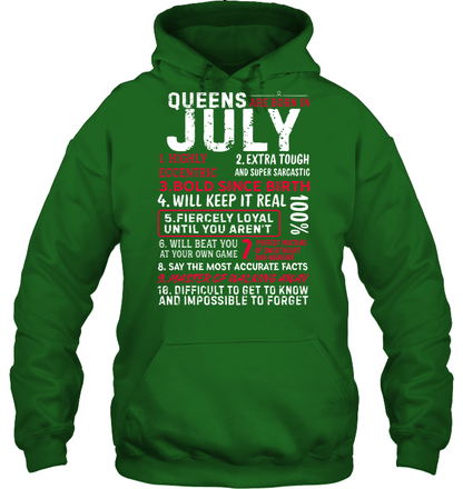 Queens Are Born In July Highly Eccentric Extra Tough An Super Sarcastic Shirt Unisex Heavyweight Pullover Hoodie Irish Green