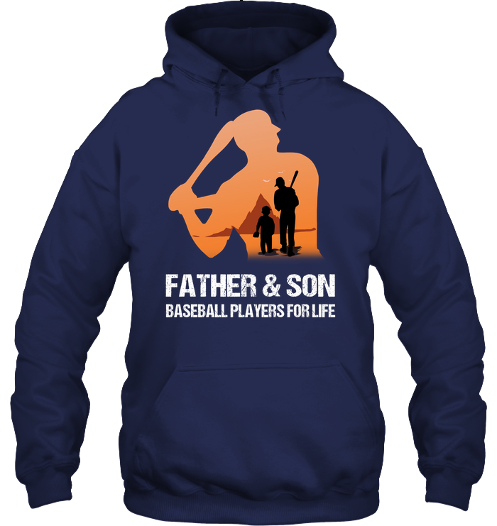 Father And Son Baseball Players For Life Family Shirt Unisex Heavyweight Pullover Hoodie Navy