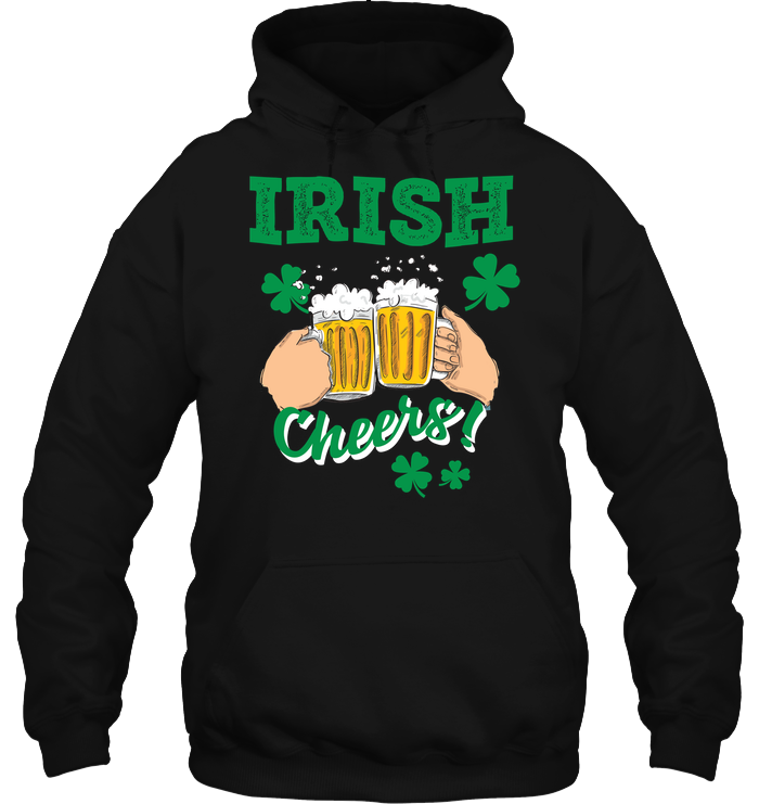 Irish Cheers Saint Patricks Day ShirtUnisex Heavyweight Pullover Hoodie