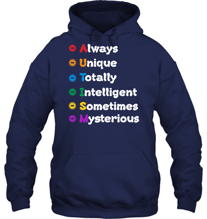 Always Unique Totally Intelligent Sometimes Mysterious Autism Awareness Shirt Unisex Heavyweight Pullover Hoodie Navy