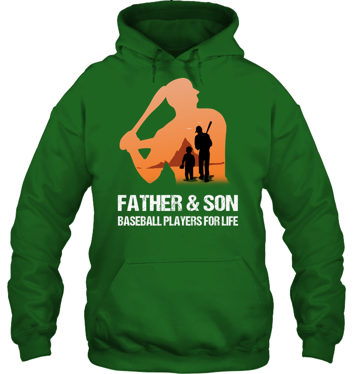 Father And Son Baseball Players For Life Family Shirt Unisex Heavyweight Pullover Hoodie Irish Green
