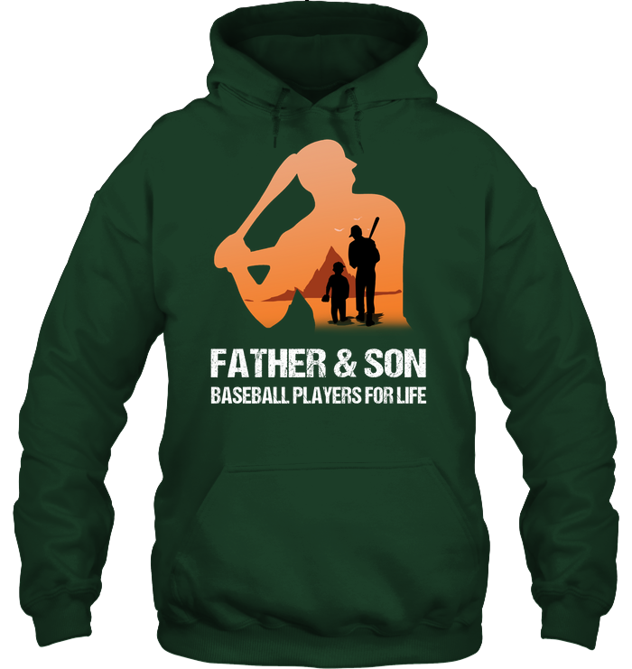 Father And Son Baseball Players For Life Family Shirt Unisex Heavyweight Pullover Hoodie Forest Green
