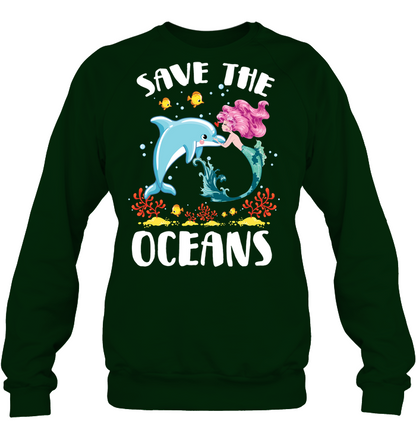 Save The Ocean Dolphin And Mermaid Shirt Unisex Fleece Pullover Sweatshirt Deep Forest