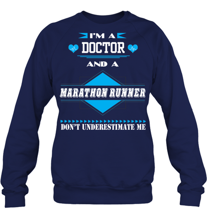 Im A Doctor And A Marathon Runner Dont Underestimate Me Unisex Fleece Pullover Sweatshirt Navy