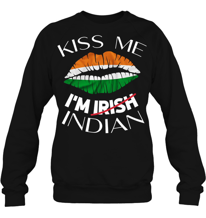 Kiss Me I'm Irish Indian Saint Patricks Day Shirt Unisex Fleece Pullover Sweatshirt Black