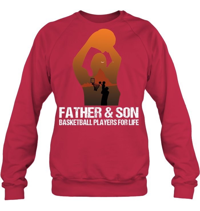 Father And Son Basketball Players For Life Family Shirt Unisex Fleece Pullover Sweatshirt Deep Red