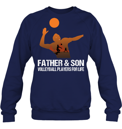 Father And Son Volleyball Players For Life Family Shirt Unisex Fleece Pullover Sweatshirt Navy