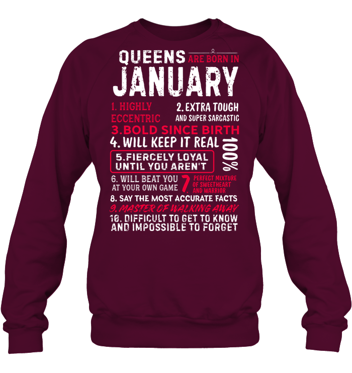 Queens Are Born In January Highly Eccentric Extra Tough An Super Sarcastic Shirt Unisex Fleece Pullover Sweatshirt Maroon