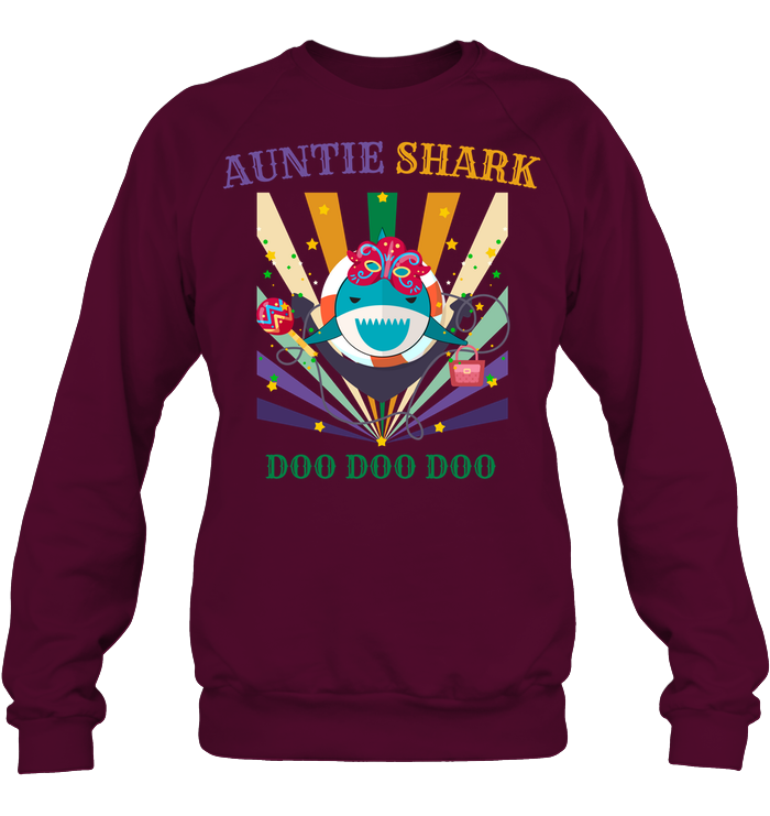 Auntie Shark Doo Doo Doo Happy Mardi Gars Family Shirt Unisex Fleece Pullover Sweatshirt Maroon