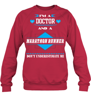 Im A Doctor And A Marathon Runner Dont Underestimate MeUnisex Fleece Pullover Sweatshirt