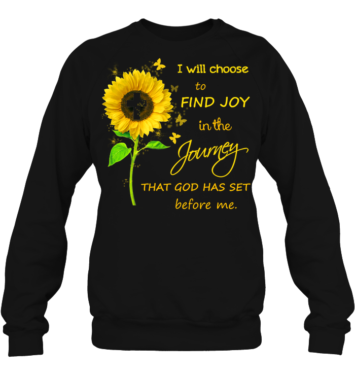 I Will Choose To Find Joy In The Jouney That God Has Set Before MeUnisex Fleece Pullover Sweatshirt