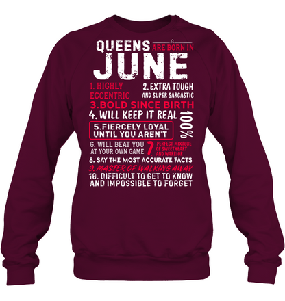 Queens Are Born In June Highly Eccentric Extra Tough An Super Sarcastic Shirt Unisex Fleece Pullover Sweatshirt Maroon