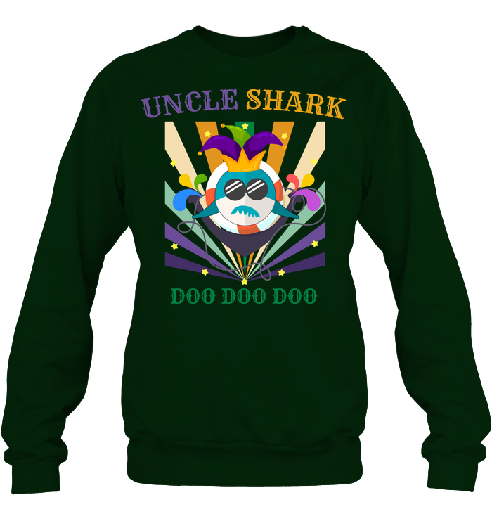 Uncle Shark Doo Doo Doo Happy Mardi Gars Family Shirt Unisex Fleece Pullover Sweatshirt Deep Forest