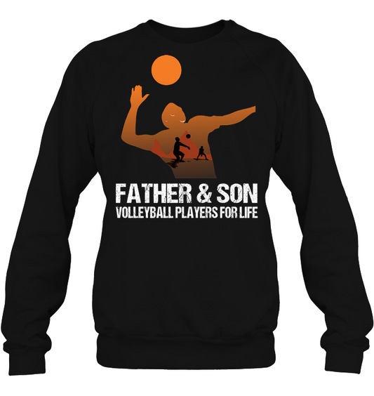 Father And Son Volleyball Players For Life Family Shirt Unisex Fleece Pullover Sweatshirt Black