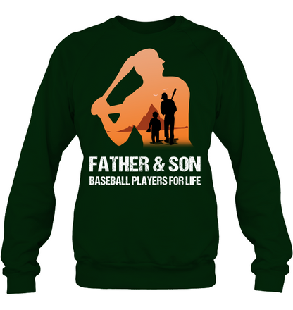 Father And Son Baseball Players For Life Family Shirt Unisex Fleece Pullover Sweatshirt Deep Forest