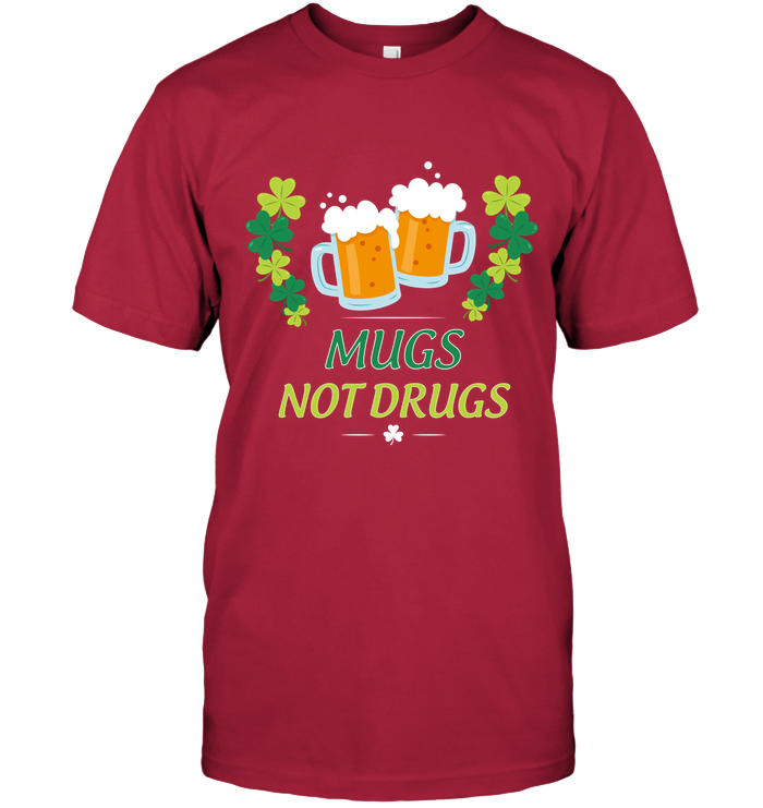 Mugs Not Dugs Saint Patricks Day Shirt Unisex Short Sleeve Classic Tee Deep Red