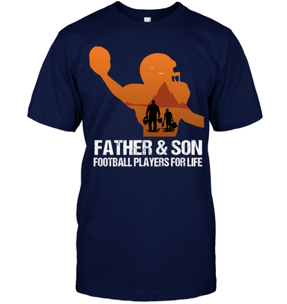 Father And Son Football Players For Life Family Shirt Unisex Short Sleeve Classic Tee Navy