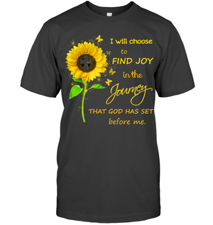 I Will Choose To Find Joy In The Jouney That God Has Set Before MeUnisex Short Sleeve Classic Tee