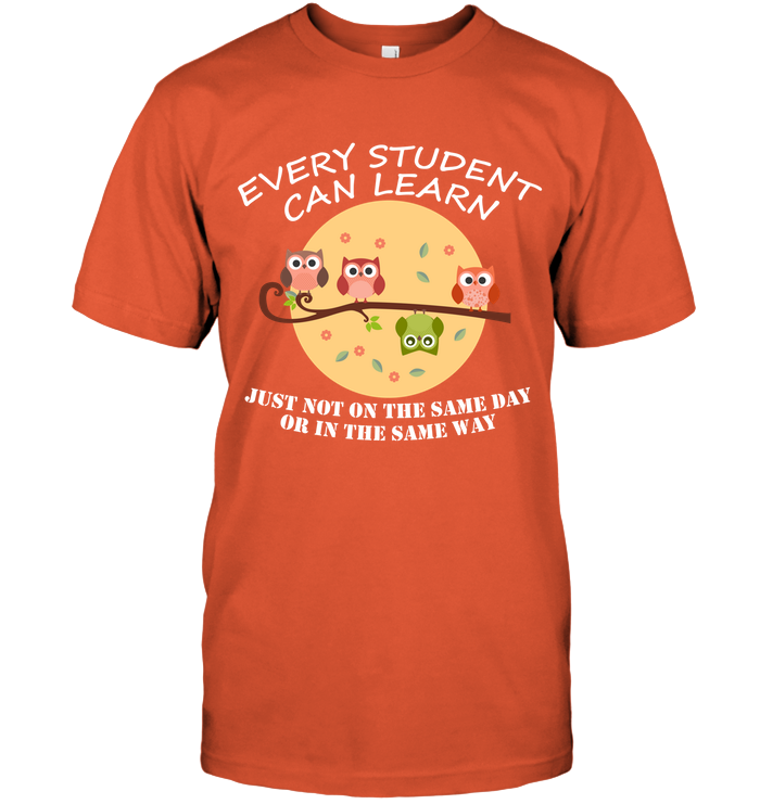 Every Student Can Learn Just Not In The Same Day Or In The Same Way Unisex Short Sleeve Classic Tee Orange