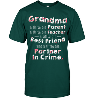 Grandma A Little Bit Parent A Little Bit Teacher Grandmom ShirtUnisex Short Sleeve Classic Tee