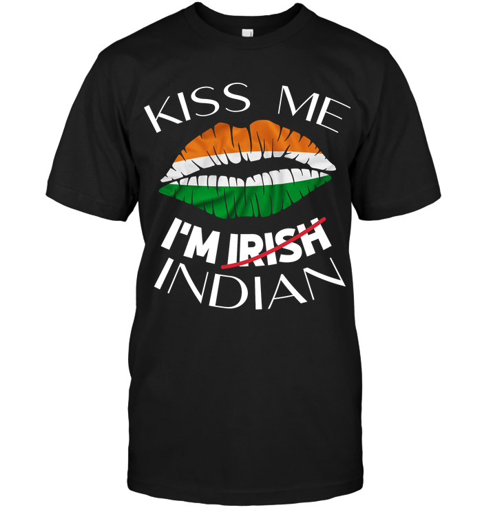 Kiss Me I'm Irish Indian Saint Patricks Day ShirtUnisex Short Sleeve Classic Tee